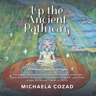 Michaela Cozad - Up the Ancient Pathway, Häftad
