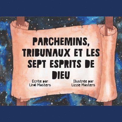 Lindi Masters - Parchemins, Tribunaux Et Les Sept Esprits De Dieu, Häftad