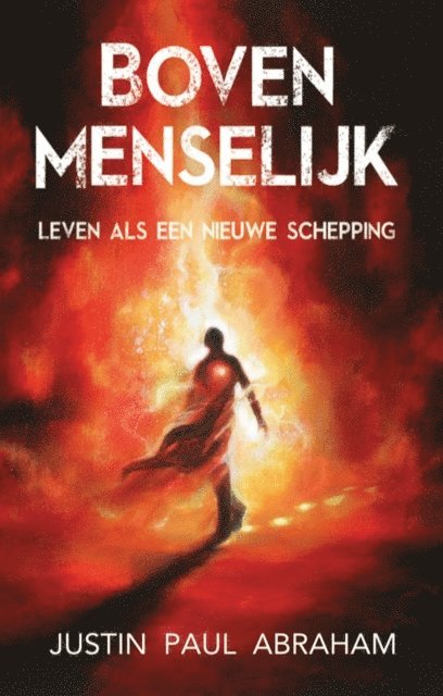 Justin Paul Abraham - Bovenmenselijk, E-bok