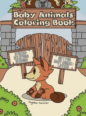 Angelika Sommer - Baby Animals Coloring Book, Inbunden. Tillgänglighet: Lägg i varukorg