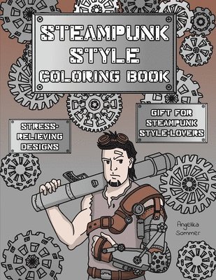 Angelika Sommer - Steampunk Style Coloring Book, Häftad. Tillgänglighet: Lägg i varukorg