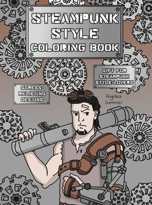 Angelika Sommer - Steampunk Style Coloring Book, Inbunden. Tillgänglighet: Lägg i varukorg