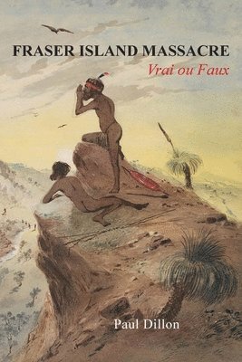 Paul Dillon - Fraser Island Massacre, Häftad