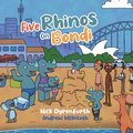Five Rhinos on Bondi