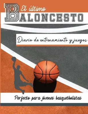diario de entrenamiento y juegos de baloncesto