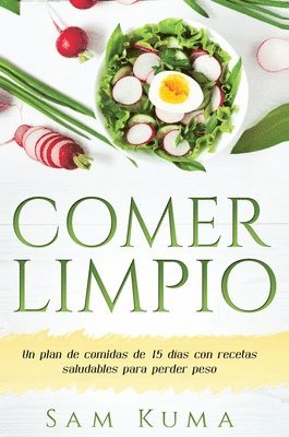 Sam Kuma - Comer Limpio, Inbunden
