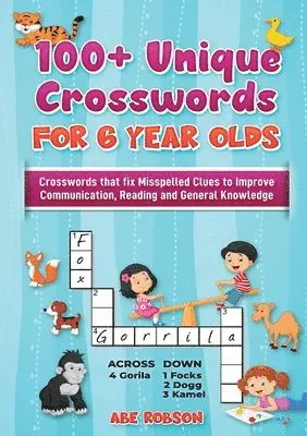 Abe Robson - 100+ Crosswords for 6 year olds, Häftad. Tillgänglighet: Lägg i varukorg