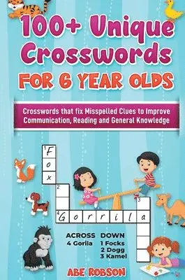 Abe Robson - 100+ Crosswords for 6 year olds, Inbunden. Tillgänglighet: Lägg i varukorg