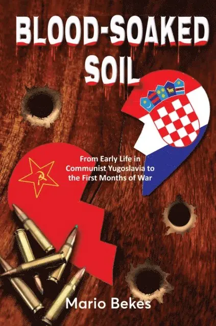 Mario Bekes - Blood-Soaked Soil, E-bok. Tillgänglighet: Lägg i varukorg