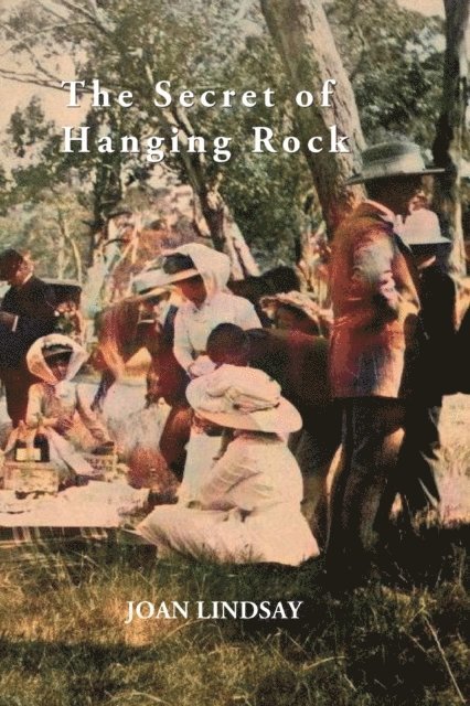 Joan Lindsay - Secret of Hanging Rock, E-bok