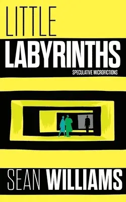 Sean Williams - Little Labyrinths, Häftad. Tillgänglighet: Lägg i varukorg