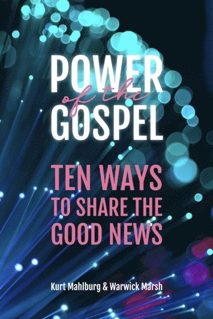 Warwick Marsh, Kurt Mahlburg - Power of the Gospel, E-bok