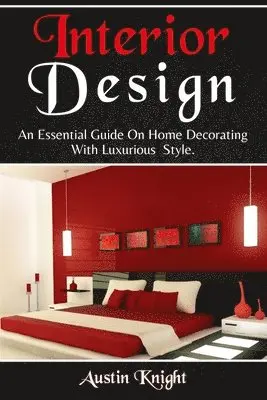 Austin Knight - Interior Design, Häftad. Tillgänglighet: Tillfälligt slut