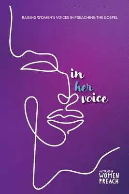 Women and the Australian Church Inc - In Her Voice, Häftad. Tillgänglighet: Lägg i varukorg