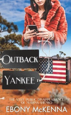 Ebony McKenna - Outback Yankee, Häftad