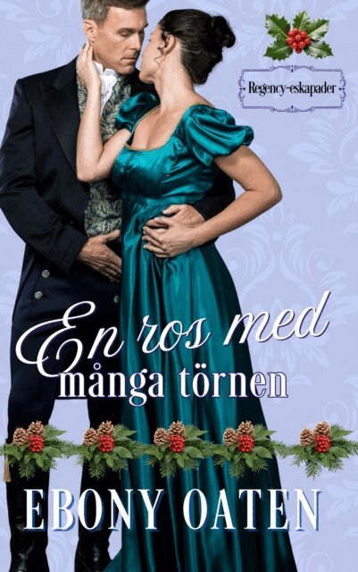 Ebony Oaten - En ros med manga tornen, E-bok