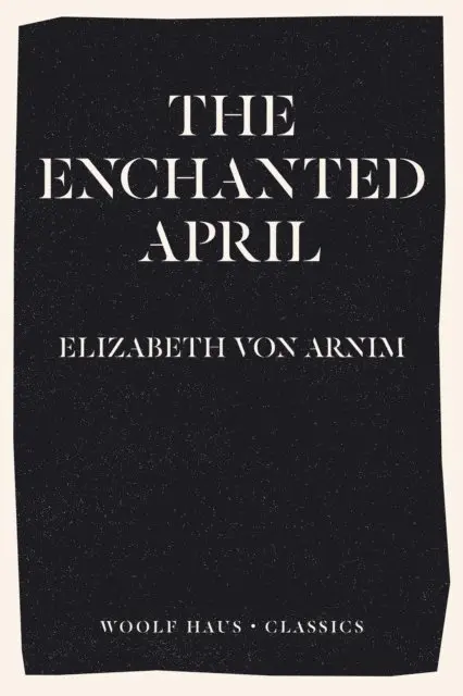 Elizabeth von Arnim - Enchanted April, E-bok. Tillgänglighet: Lägg i varukorg