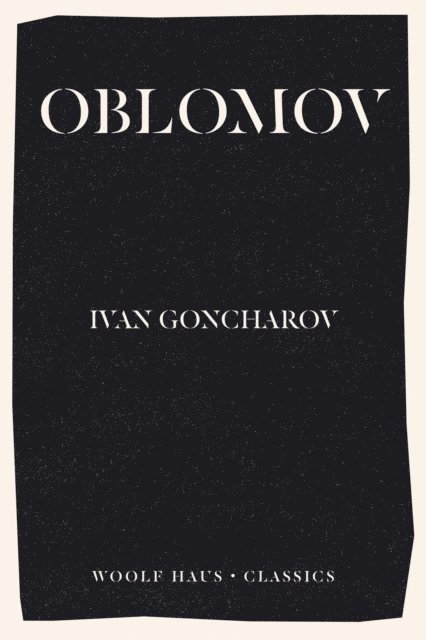 Ivan Goncharov - Oblomov, E-bok