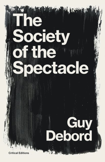 Guy Debord - Society of the Spectacle, E-bok