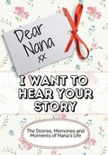 Dear Nana, I Want To Hear Your Story