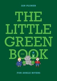 THE LITTLE GREEN BOOK - For Ankle Biters