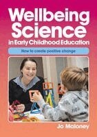 Jo Maloney - Wellbeing Science in Early Childhood Education, Häftad