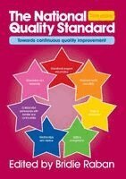Bridie Raban - The National Quality Standard, Third edition: Towards continuous improvement, Häftad