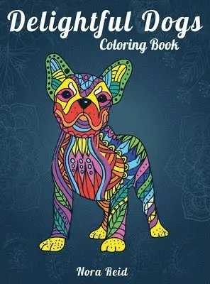 Nora Reid - Delightful Dogs Coloring Book, Inbunden. Tillgänglighet: Tillfälligt slut