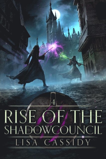 Lisa Cassidy - Rise of the Shadowcouncil, E-bok