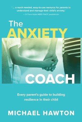 Michael Hawton - Anxiety Coach, Häftad