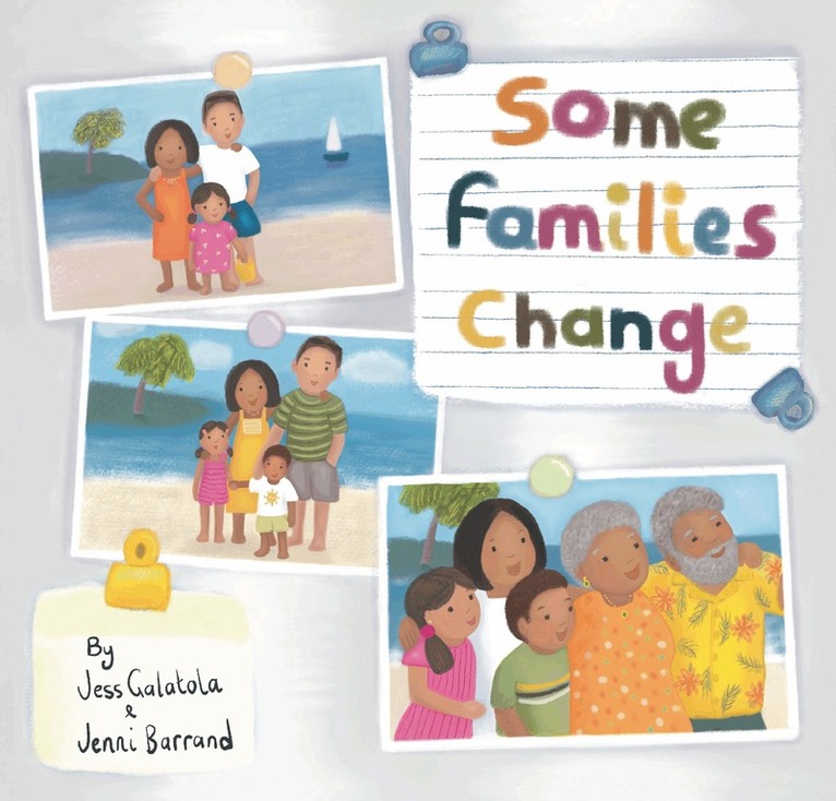 Jess Galatola - Some Families Change, Inbunden
