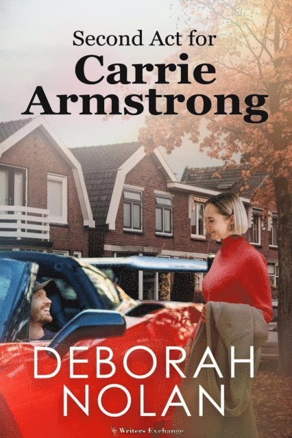 Deborah Nolan - Second Act for Carrie Armstrong, E-bok