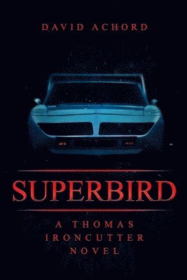 David Achord - Superbird, Häftad