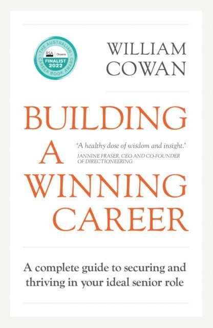 William Cowan - Building a Winning Career, E-bok