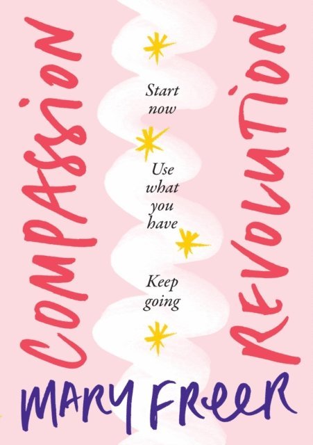 Mary Freer - Compassion Revolution, E-bok