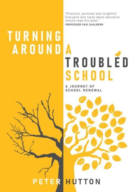Peter Hutton - Turning Around A Troubled School, E-bok