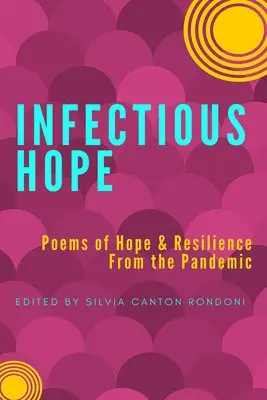 Silvia Cantón Rondoni - Infectious Hope, Häftad. Tillgänglighet: Lägg i varukorg