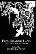 From Shadow Land and Other Ghost Stories
