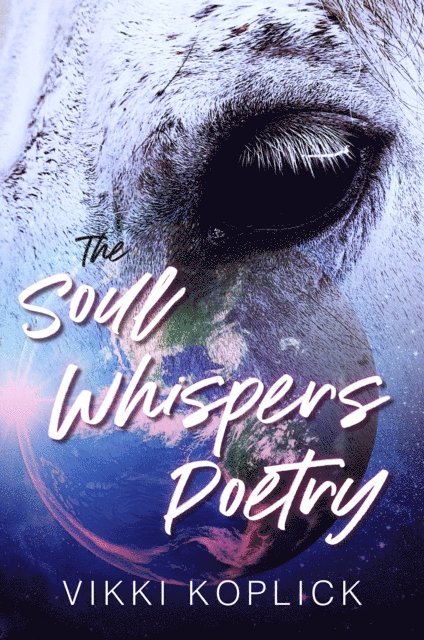 Vikki Koplick - Soul Whispers Poetry, E-bok