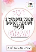 I Wrote This Book About You Gran