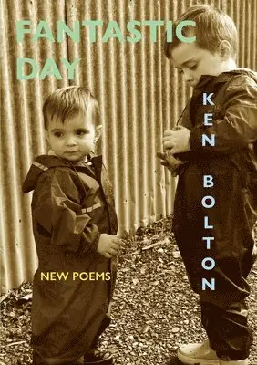 Ken Bolton - Fantastic Day: New Poems, Häftad. Tillgänglighet: Lägg i varukorg