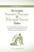 Complete Somatic Therapy & Polyvagal Theory Toolbox