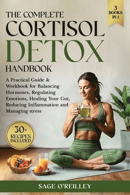 Sage O'Reilley - Complete Cortisol Detox Handbook, Häftad. Tillgänglighet: Lägg i varukorg