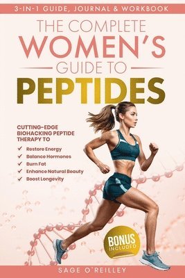 Sage O'Reilley - Complete Women's Guide to Peptides, Häftad. Tillgänglighet: Lägg i varukorg