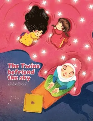 Somayeh Zomorodi Rad - Twins befriend the sky, Häftad. Tillgänglighet: Lägg i varukorg