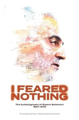 Qasem Soleimani - I Feared Nothing, Häftad. Tillgänglighet: Lägg i varukorg