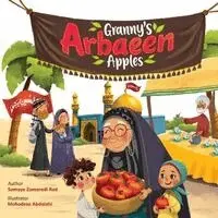 Somayeh Zomorodi - Granny's Arbaeen Apples, Häftad. Tillgänglighet: Lägg i varukorg