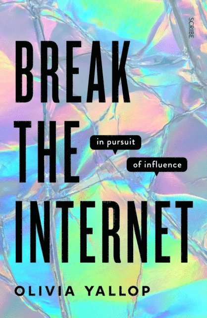 Olivia Yallop - Break the Internet, E-bok