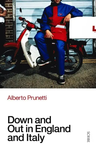 Alberto Prunetti - Down and Out in England and Italy, E-bok. Tillgänglighet: Lägg i varukorg