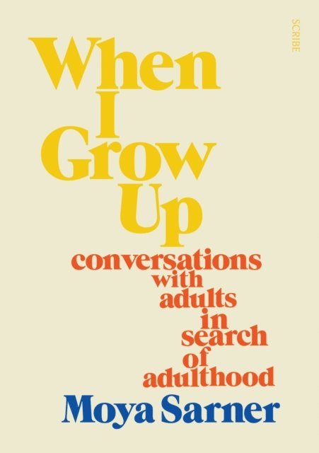 Moya Sarner - When I Grow Up, E-bok. Tillgänglighet: Lägg i varukorg